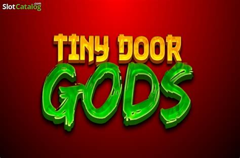 Slot Tiny Door Gods